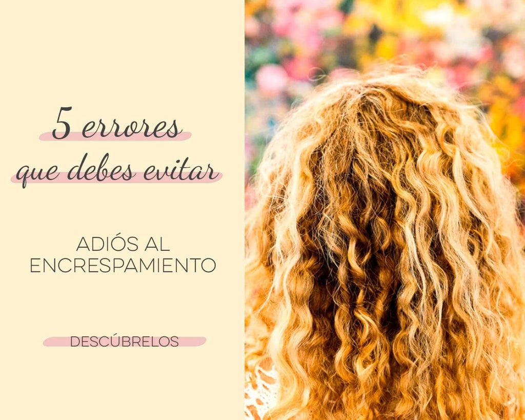 evitar el encrespamiento