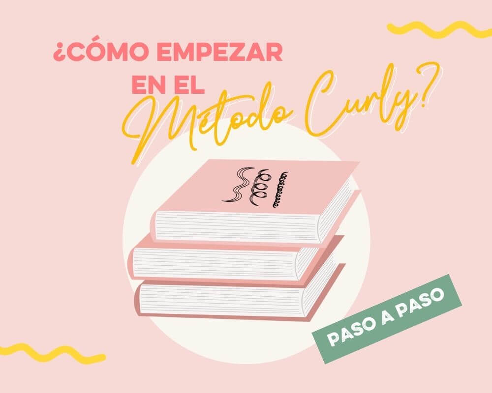 CÓMO EMPEZAR EN EL MÉTODO CURLY, PASO A PASO